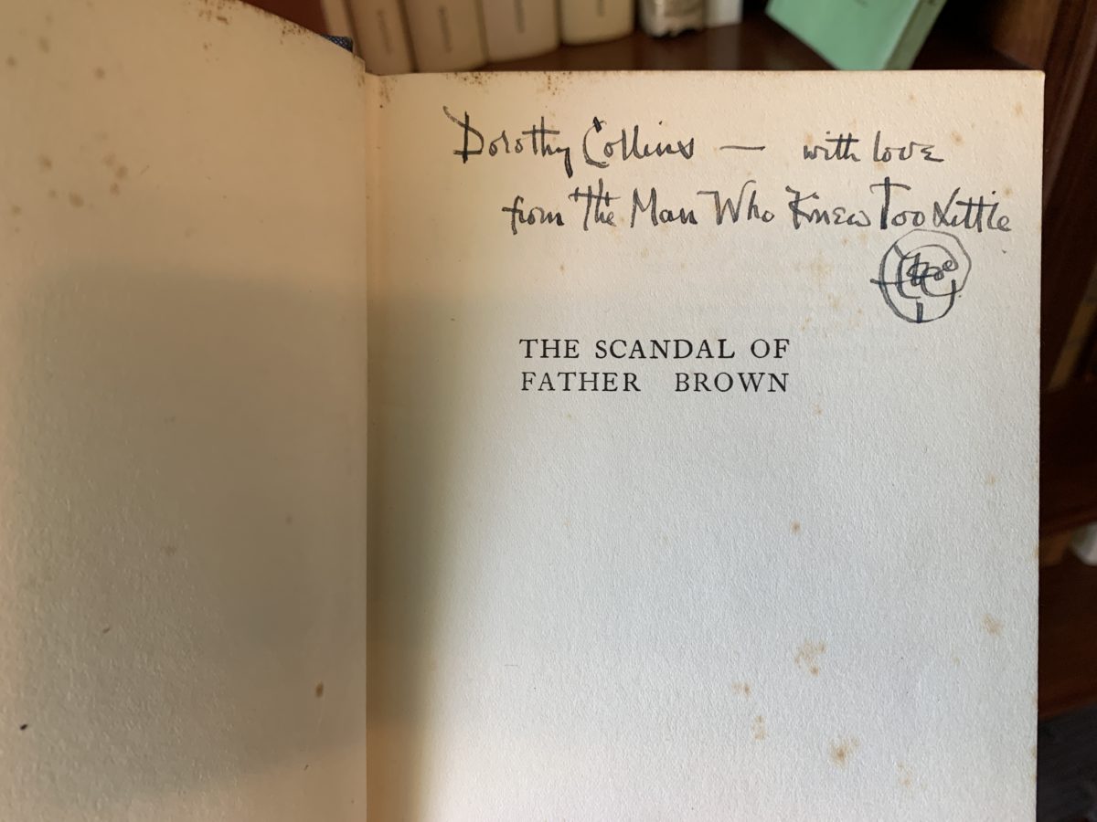 G.K. Chesterton's inscription to Dorothy Collins, in his book "The Scandal of Father Brown"