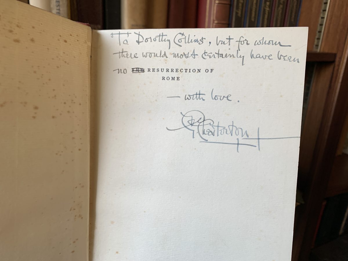 G.K. Chesterton's inscription to Dorothy Collins, in his book "The Resurrection of Rome"