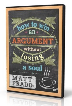 How to Win an Argument Without Losing Your Sould