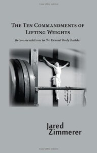 Ten Commandments of Lifting Weights