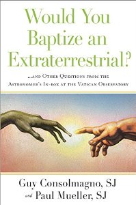 Would You Baptize an Extraterrestrial